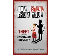 How I Steal From You! Theft within the Hospitality Industry