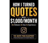 How I Turned Quotes Into $1,000/Month on Instagram: A Beginner’s Blueprint to Make Money with a Faceless Quote Page (No Followers, No Experience Required)