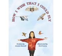 How I Wish That I Could Fly: Sing along and discover the feathered friends in your own backyard! This book features a fun song, a handy identification ... to spark young naturalists' curiosity.
