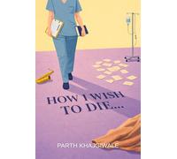 How I Wish To Die...