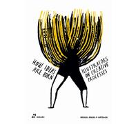How ideas are born. Illustrators on Creative Processes - 2023 - H