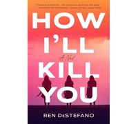 How I'll Kill You