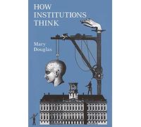 How Institutions Think