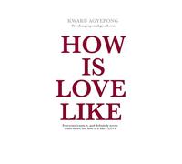 HOW IS LOVE LIKE ?: Your life might begin from here