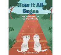 How It All Began (Tascabile) Adventures of Carly and Charly