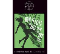 How It Feels to Fall from the Sky