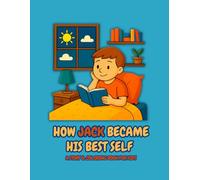 How jack became his best self