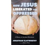 How Jesus Liberated the Oppressed