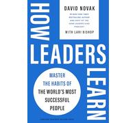 David Novak Lari Bishop How Leaders Learn (Copertina rigida)