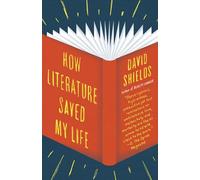 How Literature Saved My Life