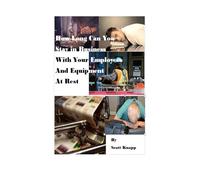 How Long Can You Stay in Business With Your Employees and Equipment at Rest