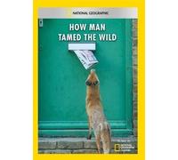 How Man Tamed the Wild (DVD)