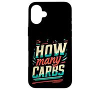 How Many Carbs Monitoraggio del peso dietetico ||-- Custodia per iPhone 16 Plus