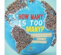 How Many is Too Many? Population Size and Environment Factors (Copertina rigida)