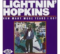 How Many More Years I Got by LIGHTNIN HOPKINS (1992-11-30)