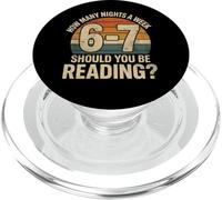 How Many Nights a Week Should You Be Reading Funny 6 7 Meme PopSockets PopGrip per MagSafe