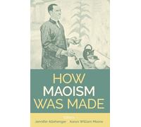 How Maoism Was Made (Copertina rigida) Proceedings of the British Academy