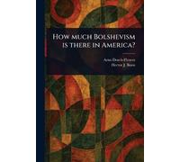 How Much Bolshevism is There in America?