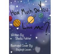 How much do you love me?