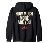 How Much More Are You Luke Christian Raven Bible Verse Felpa con Cappuccio