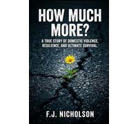 How Much More: overcoming domestic violence
