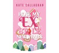 How My Ex Stole New Year's