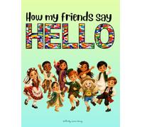 How My Friends Say Hello