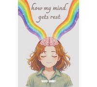How my mind gets rest