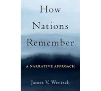 How Nations Remember: A Narrative Approach