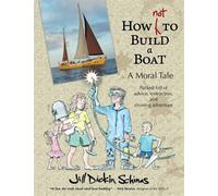 How Not to Build a Boat - Dickin Schinas Jill