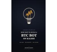 How Not to Build a BTC Bot on Kalshi: A Field Guide to the Bugs, False Positives, and Rejected Ideas Behind a Real Trading Research Project