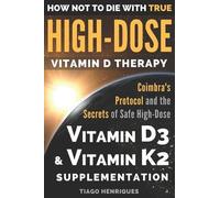 How Not To Die With True High-Dose Vitamin D Therapy (Tascabile)