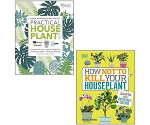How Not to Kill Your Houseplant By Veronica Peerless & RHS Practical House Plant Book By Zia Allaway, Fran Bailey 2 Books Collection Set