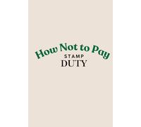 How Not to Pay Stamp Duty