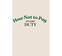 How Not to Pay Stamp Duty