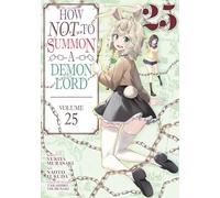 How NOT to Summon a Demon Lord (Manga) Vol. 25
