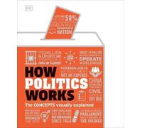 How Politics Works (Copertina rigida) DK How Stuff Works