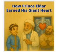 How Prince Eldar Earned His Giant Heart