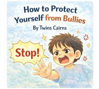 How protect yourself from bullies?