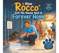 How Rocco Got His Name And A Forever Home