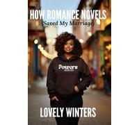 How Romance Novels Saved My Marriage