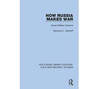 How Russia Makes War: Soviet Military Doctrine: 26
