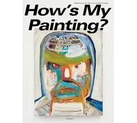 How’s My Painting - Painting from the Falckenberg Collection: Cat. Falckenberg Collection - Deichtorhallen Hamburg