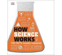 How Science Works (Copertina rigida) DK How Stuff Works