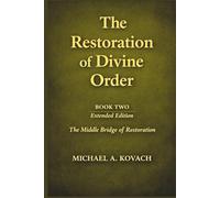 How Scripture Defines Divine Order for the Church Today: Extended Edition