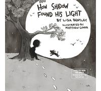 How Shadow Found His Light