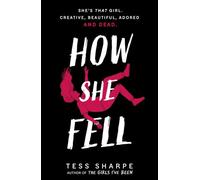 How She Fell: a highly illustrated, razor-sharp revenge thriller from the NYT bestselling author of THE GIRLS I'VE BEEN