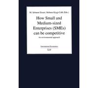 How Small and Medium-Sized Enterprises (Smes) Can Be Competitive (Tascabile)
