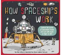 Clive Gifford Lonely Planet Kids How Spaceships Work (Copertina rigida)