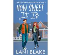 How Sweet It Is: A Small Town Romance